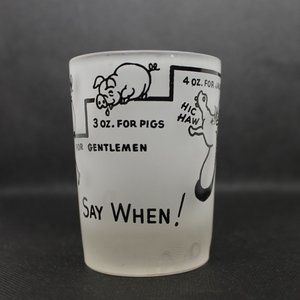 Vintage 4 oz. Frosted Humorous Shot Glass